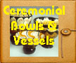 CeremonialVessels-Thumb1.JPG